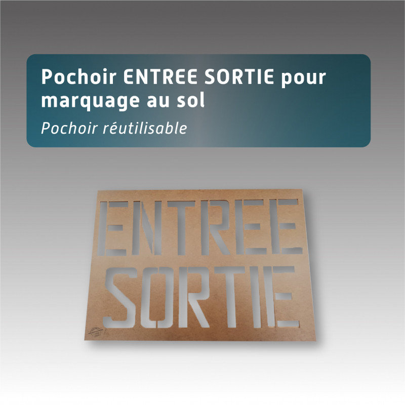 Pochoir ENTREE SORTIE pour marquage au sol